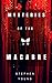 Mysteries of the Macabre: True Stories.: Featuring The Corpse Brides....and many more disturbing tales.