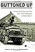 Buttoned Up: American Armor and the 781st Tank Battalion in World War II (Williams-Ford Texas A&M Un by Westin Ellis Robeson
