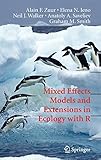 Mixed Effects Models and Extensions in Ecology with R (Statistics for Biology and Health) Mixed Effects Models and Extensions in Ecology with R (Statistics for Biology and Health)