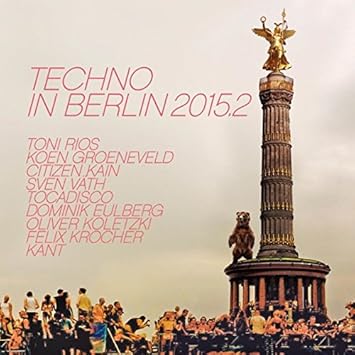 Techno in Berlin 2015.2 - Various: Amazon.de: Musik