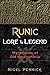 Runic Lore and Legend: Wyrdstaves of Old Northumbria