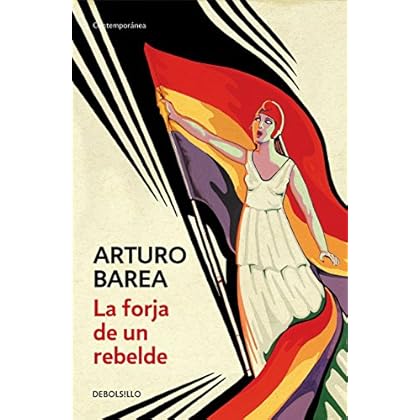 La forja de un rebelde La forja de un rebelde
