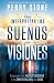 Cómo interpretar los sueños y las visiones: Entender las advertencias y la orientación de Dios (Spanish Edition)