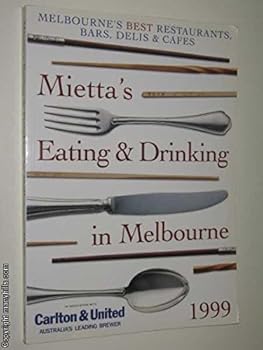 Paperback Mietta's Eating and Drinking in Melbourne 1999 Book