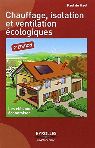 Chauffage, isolation et ventilation écologiques