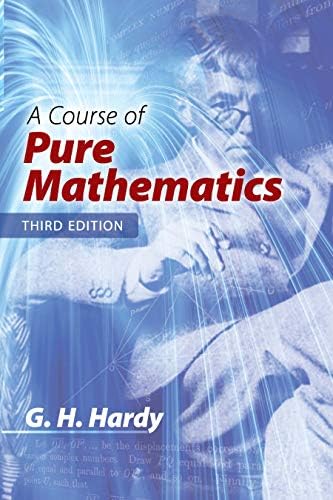 A Course of Pure Mathematics: Hardy F.R.S., G. H., Mack, Maggie