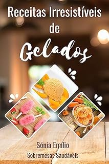 Livro Receitas Irresistíveis de Gelados: Sobremesas Saudáveis