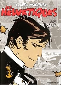 Corto Maltese Tome 11 Les Helvetiques Hugo Pratt Babelio