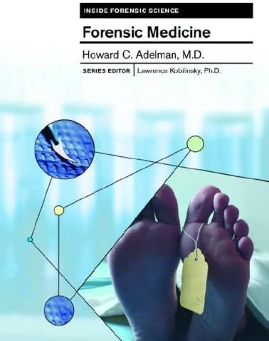 Forensic Medicine (Inside Forensic Science)