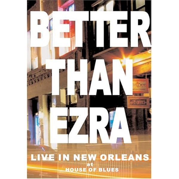 Better Than Ezra - Live At The House Of Blues New Orleans - Amazon