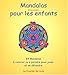 Mandalas nouveaux pour les enfants by 