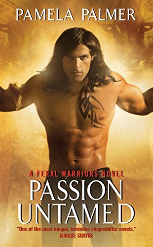 Passion Untamed (Feral Warriors, #3)