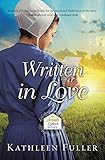 Written in Love (An Amish Letters Novel) by Kathleen Fuller