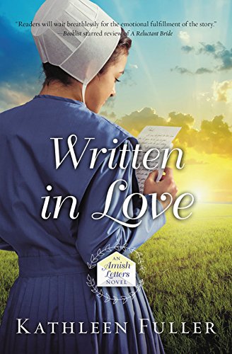 Written in Love (An Amish Letters Novel) by Kathleen Fuller