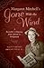 Margaret Mitchell's Gone With the Wind: A Bestseller's Odyssey from Atlanta to Hollywood by Ellen F. Brown, John Wiley