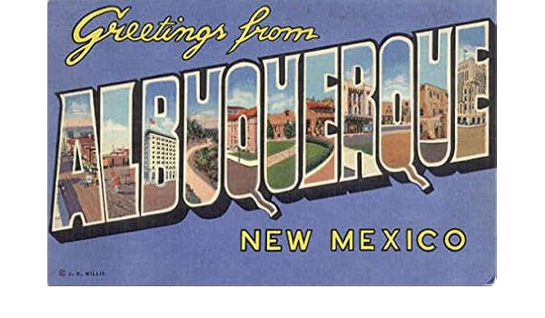 Greetings From Albuquerque Albuquerque New Mexico Nm Original