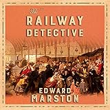 The Railway Detective: The Railway Detective, Book 1