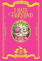 I Hate Fairyland Book One I Hate Fairyland Book One
