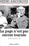 Front cover for the book La page n'est pas encore tournée : janvier - octobre 1945 (la grande histoire des Français sous l'occupation tome 10) by Henri Amouroux