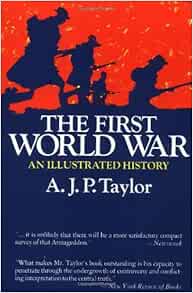 Amazon.com: The First World War: An Illustrated History (9780399502606 ...