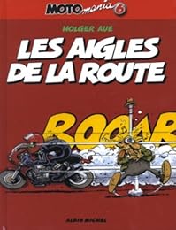 Les  aigles de la route