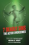 7 Deadly Sins - The Actor Overcomes: Business of Acting Insight By the Founder of the Actors’ Network