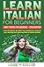 Learn Italian for Beginners: Short Stories for Beginners + Conversation Audio: Learn the Bases, Broaden Your Vocabulary, Improve your Reading and Listening Skills in Italian Quickly (Italian Edition)