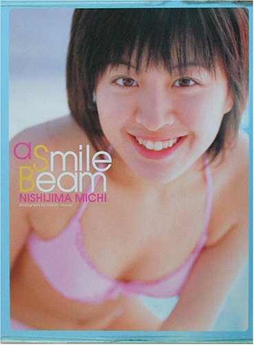 西島未智写真集 微笑の光線　a Smile Beam