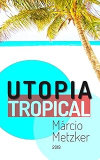 Livro Utopia Tropical