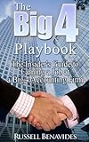 The Big 4 Playbook: The Insider's Guide to Earning a Job at a Big 4 Accounting Firm