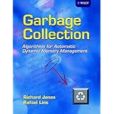 Garbage Collection: Algorithms for Automatic Dynamic Memory Management