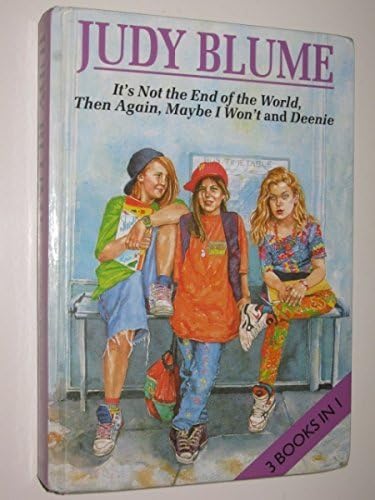 It's Not the End of the World / Then Again, Maybe I Won't / Deenie