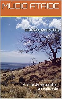 Livro ESTRANHAMENTOS: A arte de estranhar a realidade