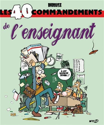 Les  40 commandements de l'enseignant
