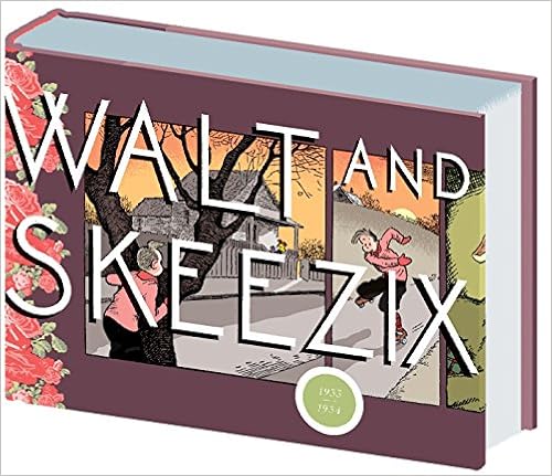 Walt and Skeezix 1933-1934: Book 7, by Frank King Walt and Skeezix 1933-1934: Book 7, by Frank King