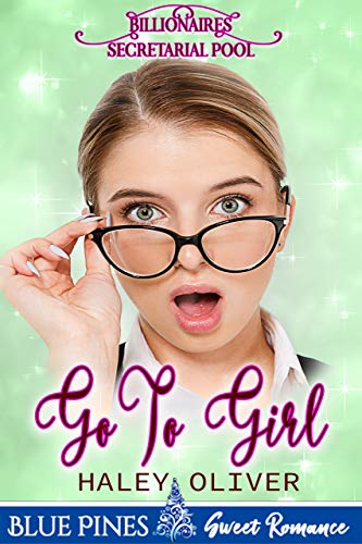 [Ebook] GoTo Girl (Billionaires' Secretarial Pool Book 2) P.D.F