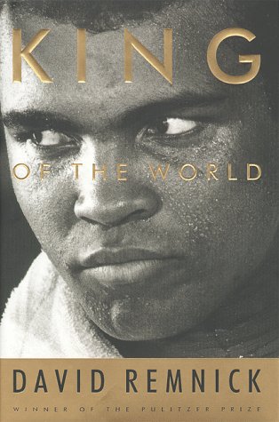 Amazon Com King Of The World Muhammad Ali And The Rise Of An American Hero 9780375500657 Remnick David Books