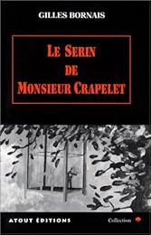 Le  serin de monsieur Crapelet