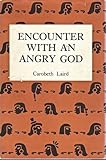 Hardcover Encounter with a Angry God - Reflections of my Life with John Peabody Harrington Book