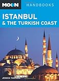 Front cover for the book Moon Handbooks Istanbul & the Turkish Coast by Jessica Tamturk