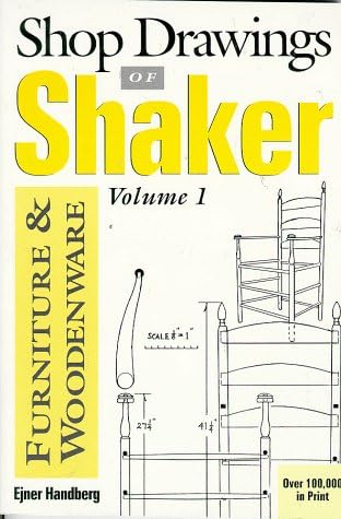 Shop Drawings of Shaker Furniture & Woodenware (Vol.1)