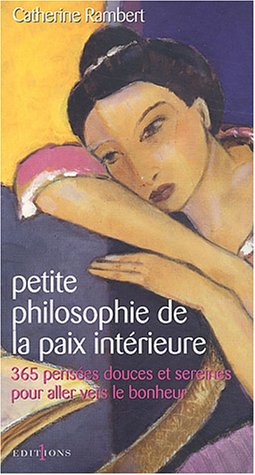 Petite philosophie de la paix intérieure