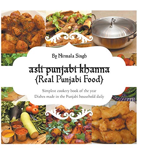 asli punjabi khanna Real Punjabi Food by Nirmala Singh