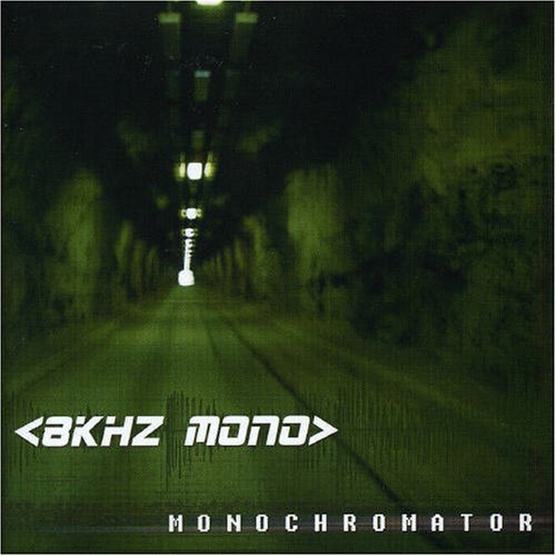 8Khz Mono - Monochromator - Zortam Music