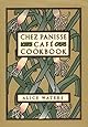 Chez Panisse Caf&eacute; Cookbook