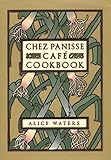 Chez Panisse Cafe Cookbook