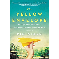 The Yellow Envelope: One Gift, Three Rules, and A Life-Changing Journey Around the World book cover