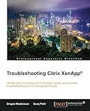 Troubleshooting Citrix XenApp®