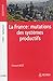 La France : mutations des systèmes productifs by 