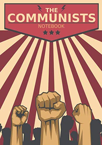 The Communists Notebook: 7 x 10in white lined paper notebook, journal, diary with 120 pages.
